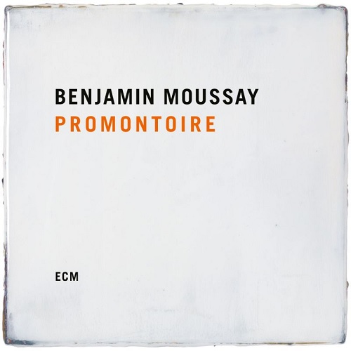 Benjamin Moussay - Promontoire Benjamin Moussay - Promontoire
