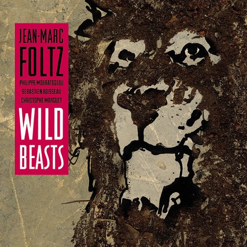 Jean-Marc Foltz – Wild Beasts