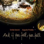 Emilia Vancini & Augusto Pirodda – And If You Fall, You Fall