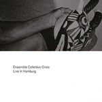 Ensemble Collettivo Crisis – Live In Hamburg