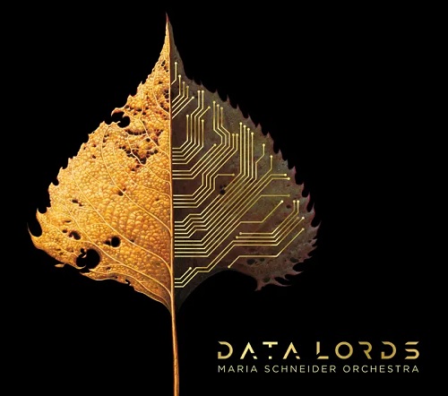 Maria Schneider Orchestra - Data Lords Maria Schneider Orchestra - Data Lords