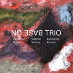 No Base Trio – No Base Trio