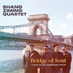 Shang Ziming quartet (feat. C. Monniot) - Bridge of Soul