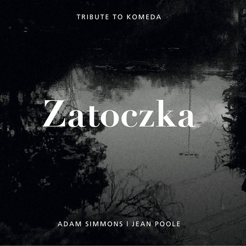 Adam Simmons – Zatoczka: Tribute To Komeda