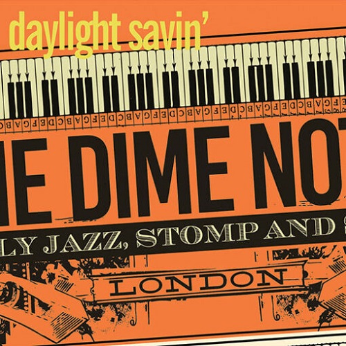 The Dime Notes - Daylight Savin’