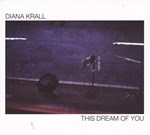 Diana Krall  - This Dream of You