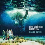 Rêve d’Éléphant – Dance Dance