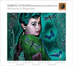Roberto Ottaviano - Extended Love & Eternal Love: Resonance & Rhapsodies