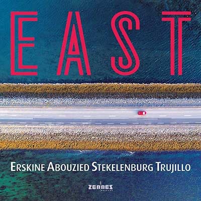 Erskine / Abouzied / Stekelenburg / Trujillo - EAST