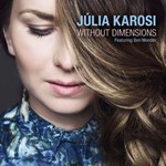 Júlia Karosi ft. Ben Monder - Without Dimensions