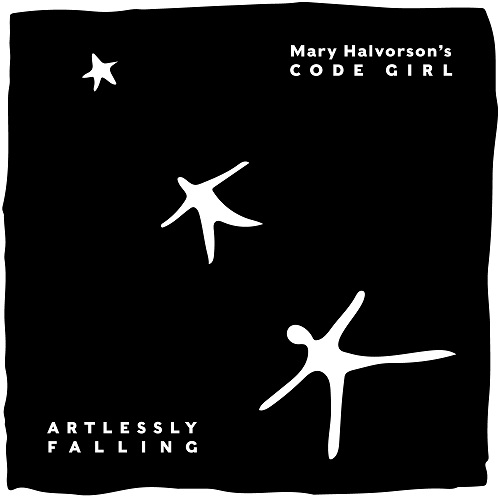 Mary Halvorson’s CODE GIRL – Artlessly Falling