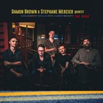 Damon Brown & Stéphane Mercier Quintet - The Road