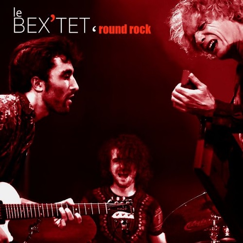 Bex'Tet - Round rock