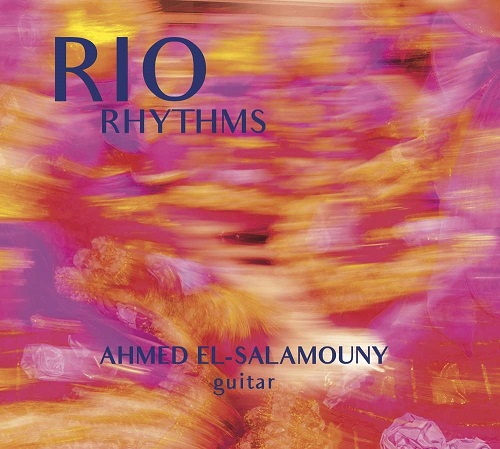 Ahmed El-Salamouny - Rio Rhythms
