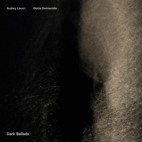 Giotis Damianidis & Audrey Lauro – Dark Ballads