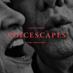 Randi Pontoppidan / Thomas Buckner - Voicescapes