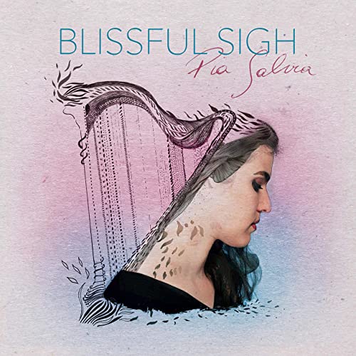 Pia Salvia - Blissful Sigh
