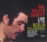 Hal Galper Quintet - Live At The Berlin Philharmonic 1977