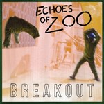 Echoes Of Zoo - Breakout