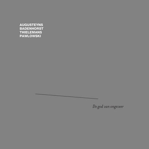 Augusteyns / Badenhorst / Thielemans / Pawlowski - De god van ongeveer