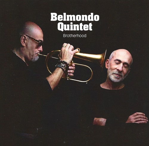 Belmondo Quintet - Brotherhood Belmondo Quintet - Brotherhood