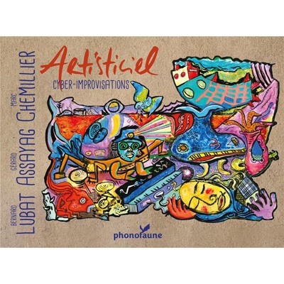 Bernard Lubat/Gérard Assayag/Marc Chemillier – Artisticiel