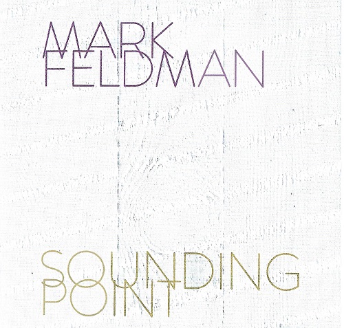 Mark Feldman - Sounding Point