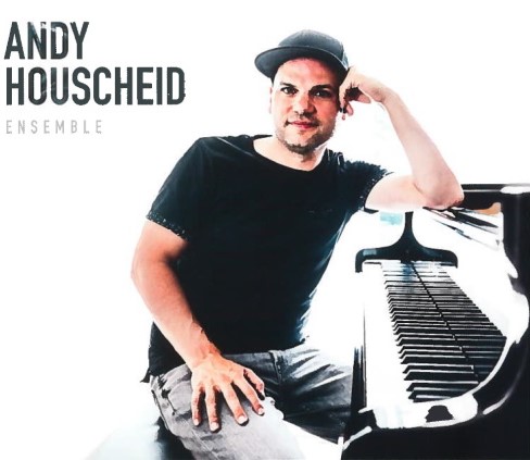 Andy Houscheid - Ensemble