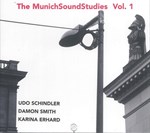 Schindler / Smith / Erhard - The MunichSoundStudies Vol. 1