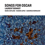 Laurent Bonnot - Songs for Oscar