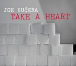 Joe Kucera – Take A Heart