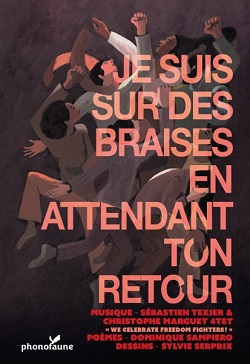 Livre-Disque: Je suis sur des braises en attendant ton retour