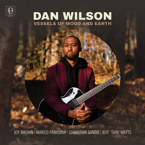 Dan Wilson - Vessels of Wood and Earth Dan Wilson - Vessels of Wood and Earth