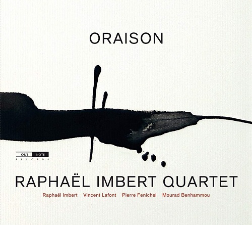 Raphaël Imbert Quartet – Oraison