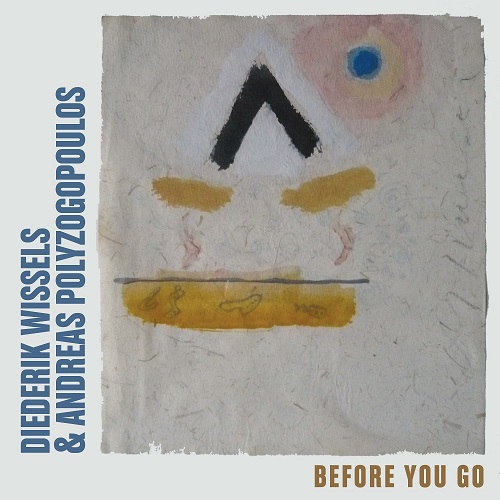 Diederik Wissels & Andreas Polyzogopoulos - Before you go (cl) Diederik Wissels & Andreas Polyzogopoulos - Before you go (cl)