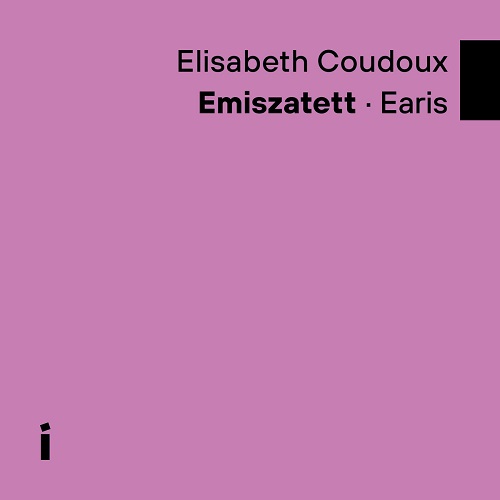 Elisabeth Coudoux & Emiszatett - Earis