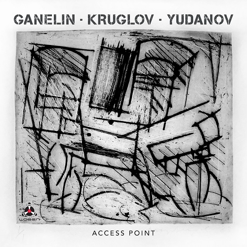Ganelin/Kruglov/Yudanov – Access Point Ganelin/Kruglov/Yudanov – Access Point