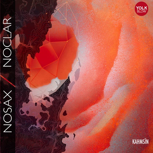 Nosax Noclar – Kahmsïn