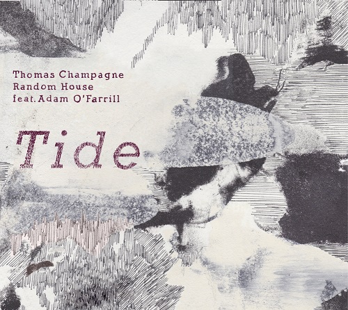 Thomas Champagne’s Random House - Tide Thomas Champagne’s Random House - Tide