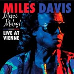 Miles Davis - Merci Miles ! Live at Vienne