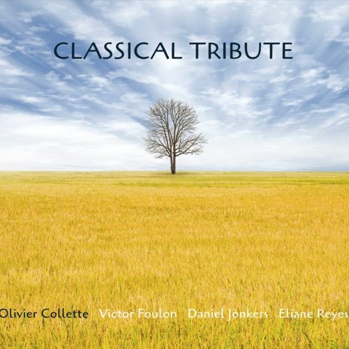 Olivier Collette - Classical Tribute Olivier Collette - Classical Tribute