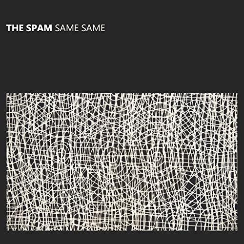 The Spam - Same Same The Spam - Same Same