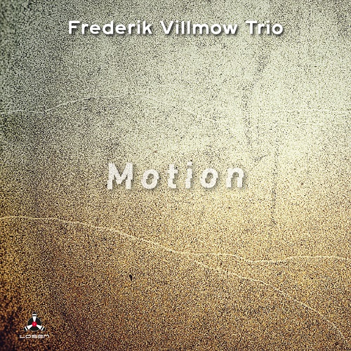 Frederik Villmow Trio - Motion Frederik Villmow Trio - Motion