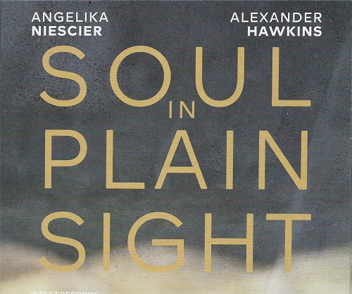 Angelika Niescier - Alexandre Hawkins - Soul in plain sight (cl)