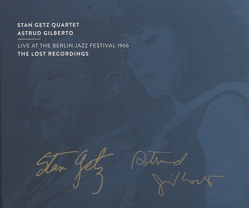 Stan Getz Quartet & Astrud Gilberto - Live at the Berlin Festival 1966