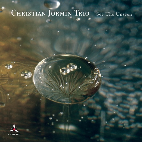 Christian Jormin Trio – See the Unseen Christian Jormin Trio – See the Unseen