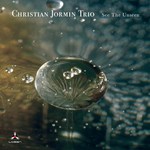 Christian Jormin Trio – See the Unseen