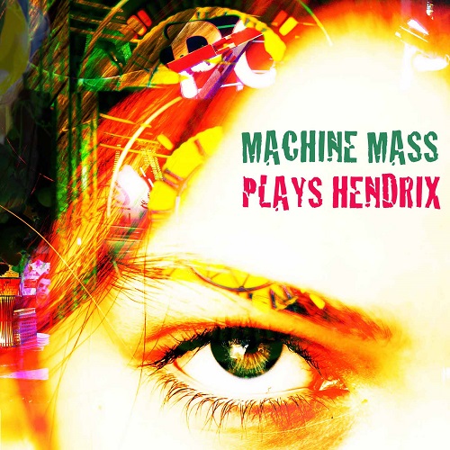 Machine Mass plays Hendrix