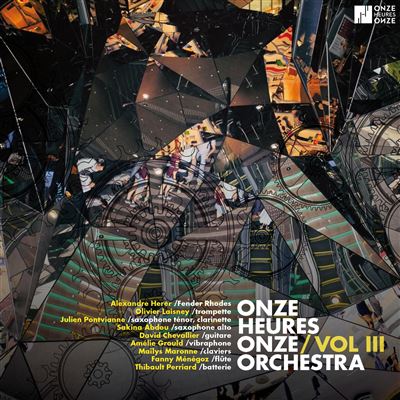 Onze Heures Onze Orchestra: Vol.III Onze Heures Onze Orchestra: Vol.III