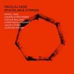 Nikolaj Hess – Spacelab & Strings